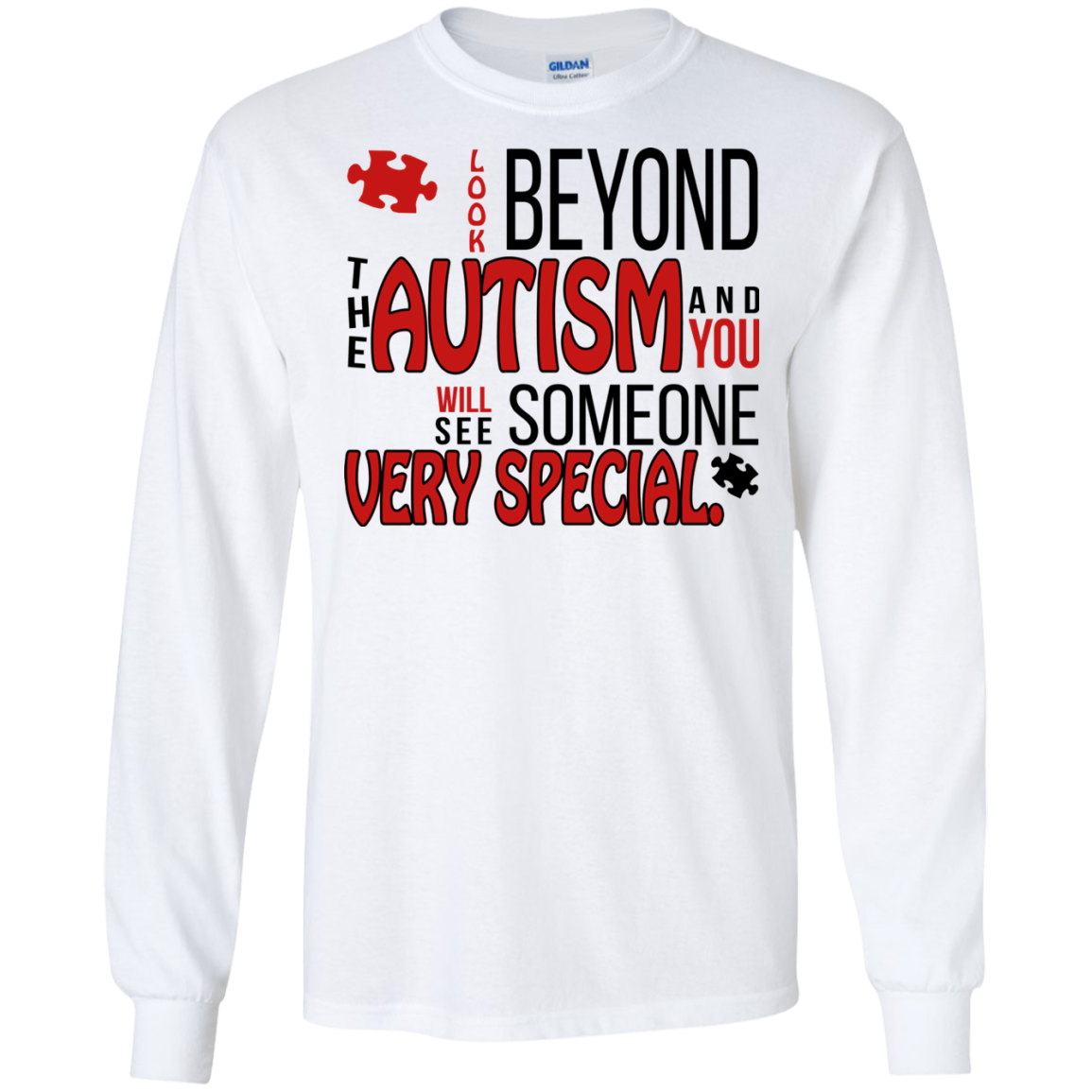Look Beyond The Autism And You Will See Someone Very Special Shirt, Hoodie - TeeDragons