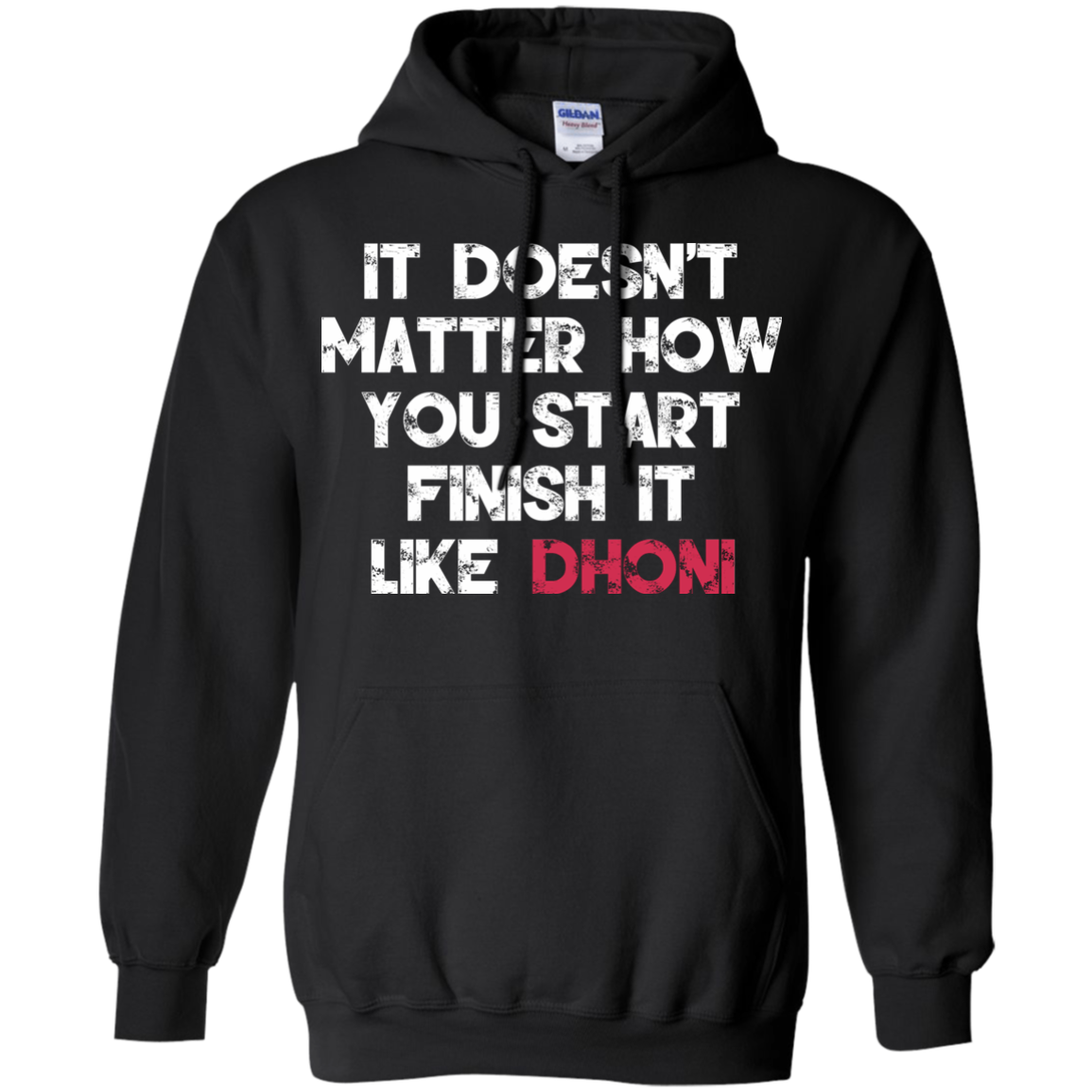 It Doesn't Matter How You Start Finish It Like Dhoni T-shirt - TeeDragons