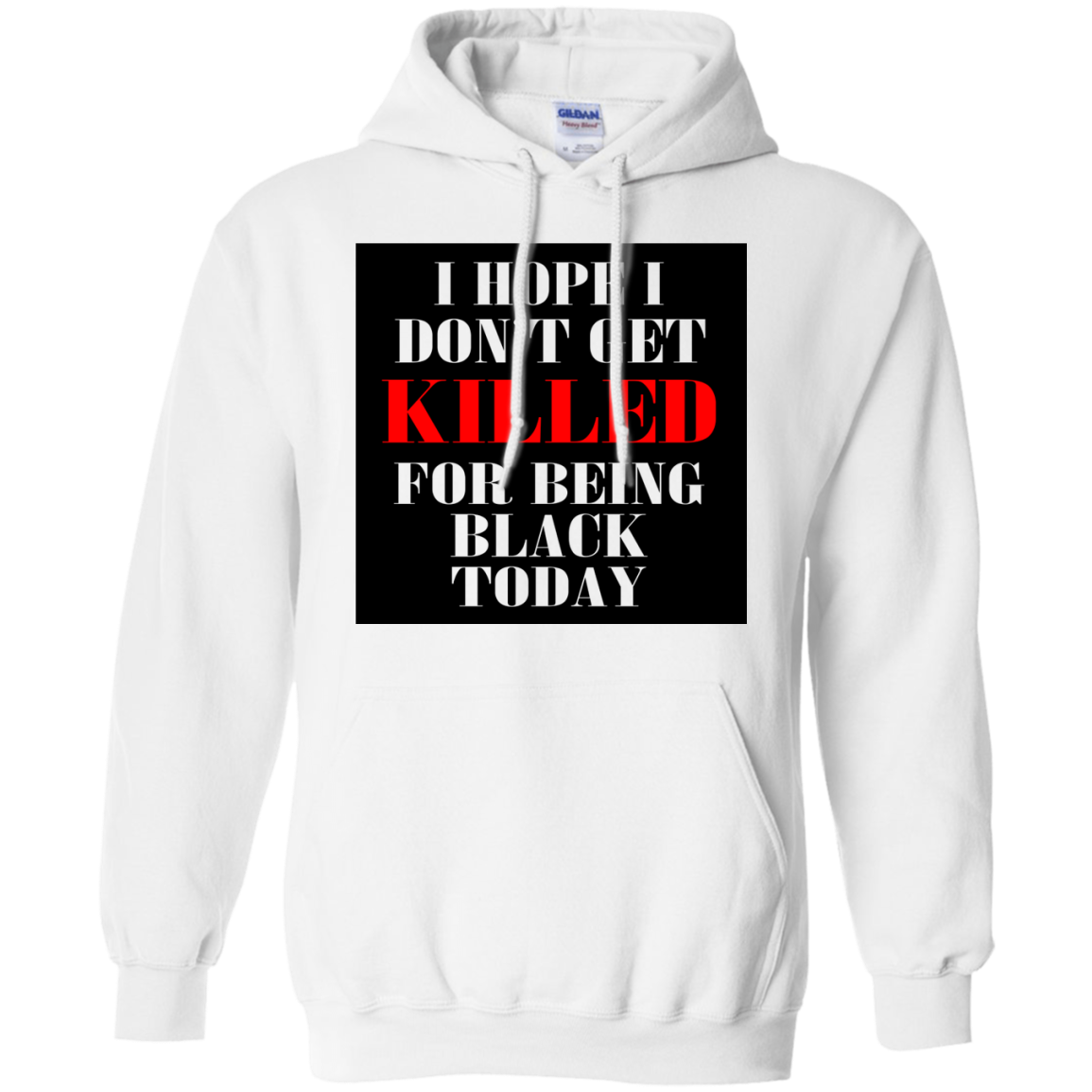 I Hope I Don't Get Killed For Being Black Today Shirt, Hoodie, Tank - TeeDragons