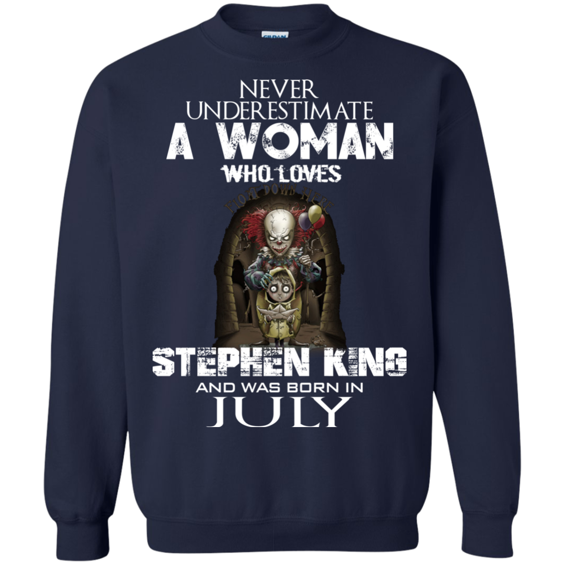Never Underestimate A Woman Who Loves Stephen King And Was Born In July T-Shirt - TeeDragons