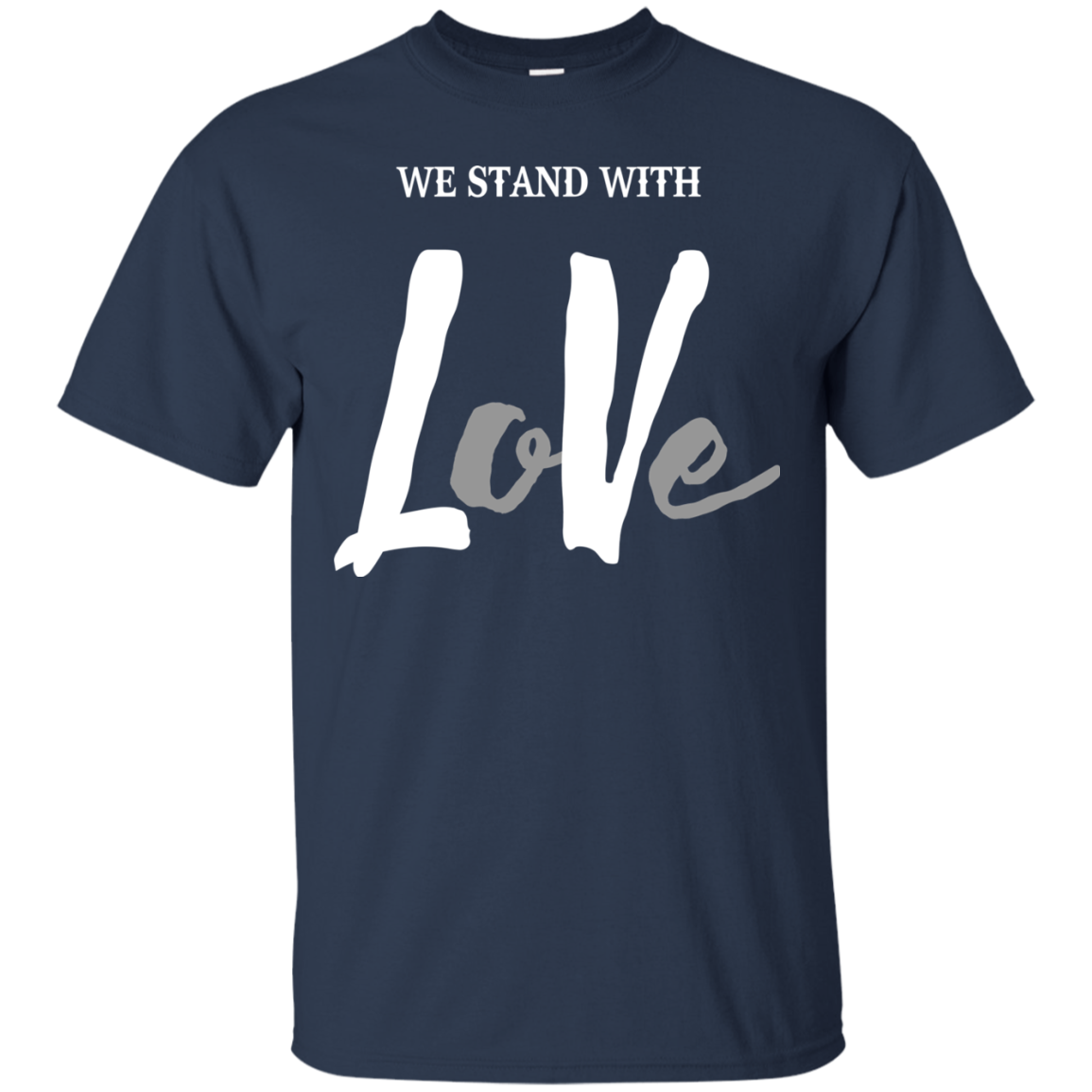 We Stand With Love Shirt, Hoodie, Tank - TeeDragons
