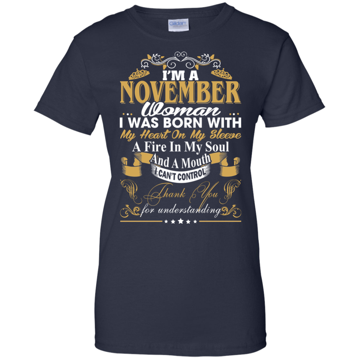 I Am A November Woman - I Was Born With My Heart On My Sleeve T-Shirt - TeeDragons