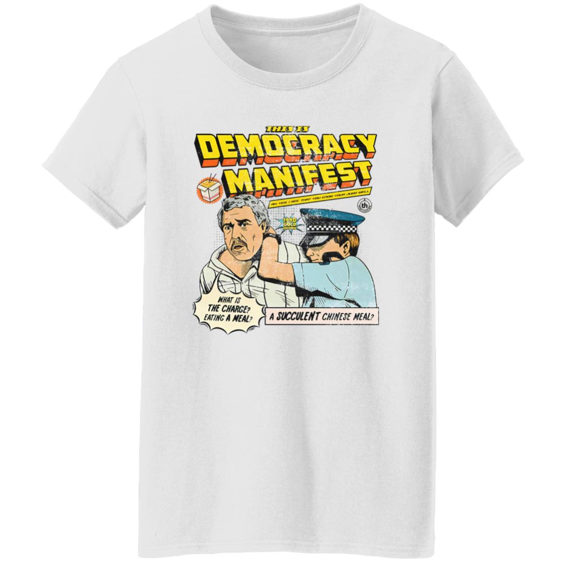 This Is Democracy Manifest Shirt