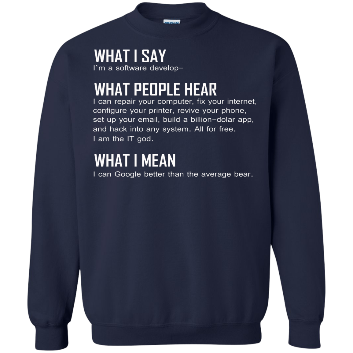 What I Say I'm A Software Develop Shirt, Hoodie, Tank - TeeDragons