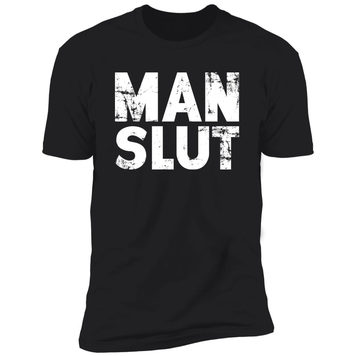 Man Slut Shirt