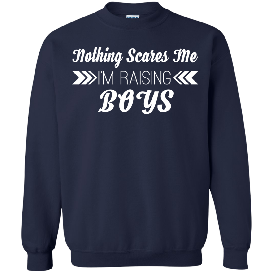 Nothing Scares Me - I Am Raising Boy Shirt, Hoodie, Tank - TeeDragons
