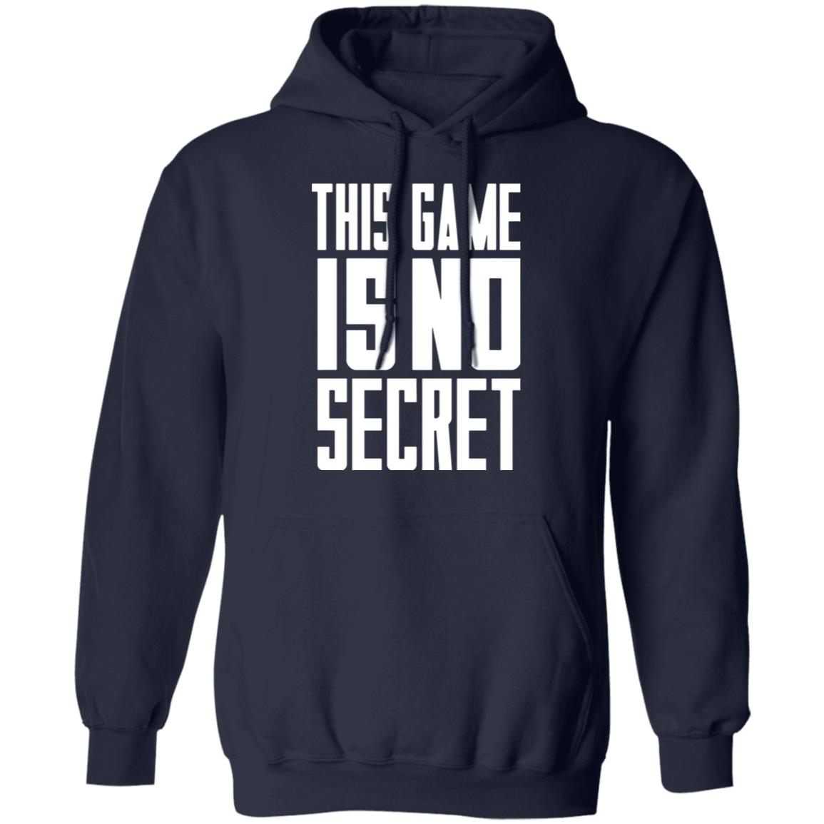 This game is no secret shirt