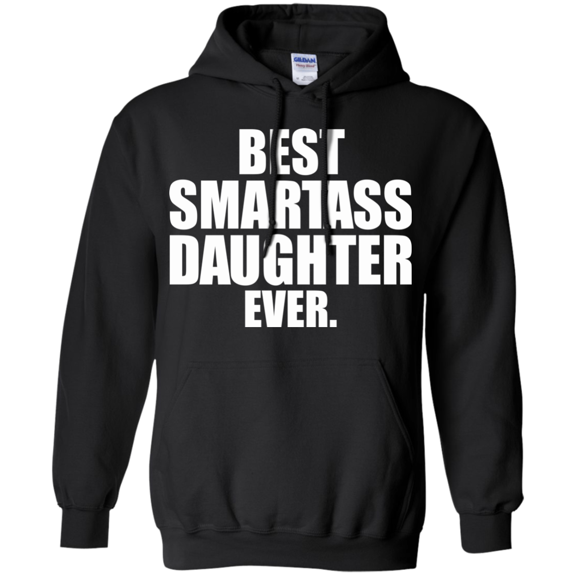 Best Smartass Daughter Ever Shirt, Hoodie, Tank - TeeDragons