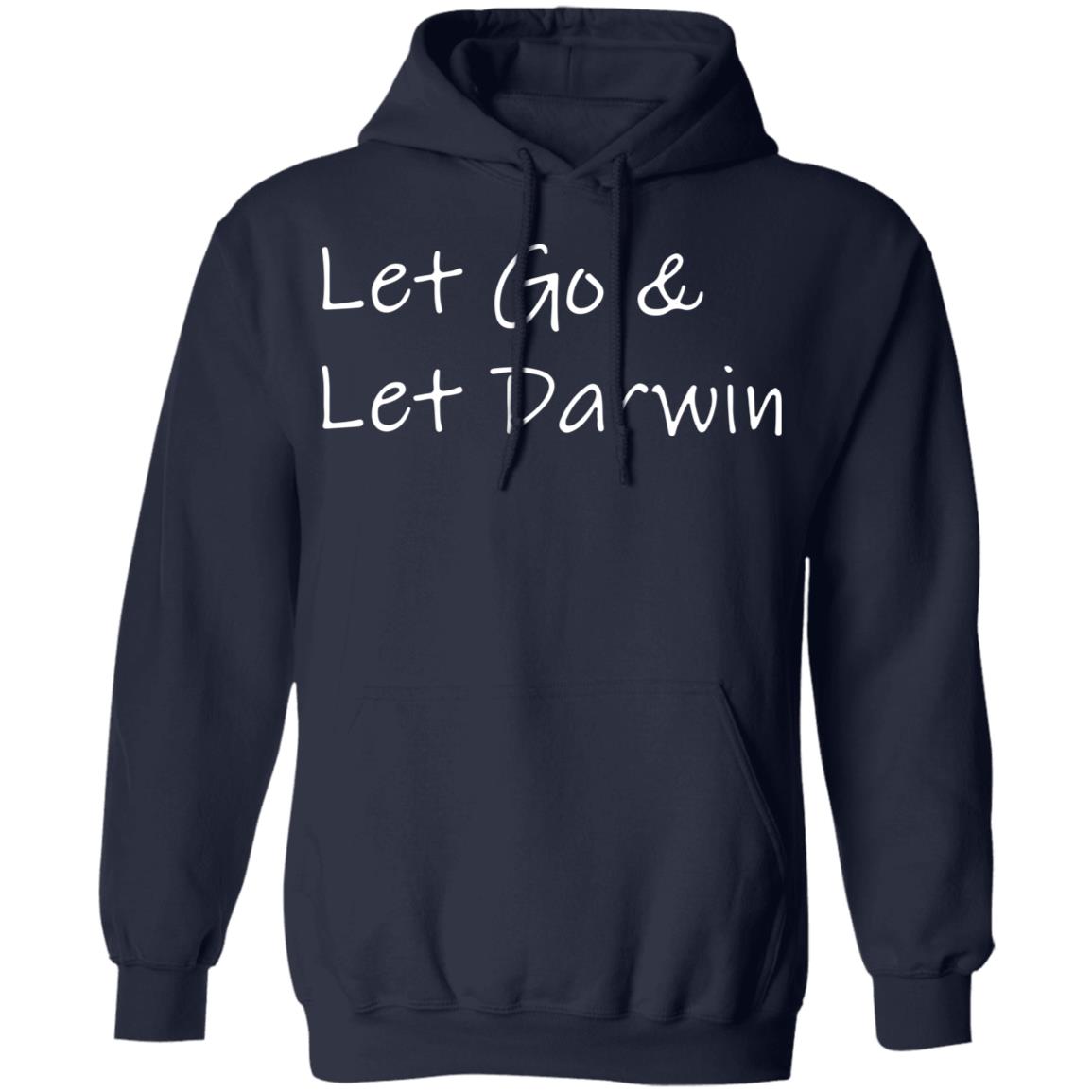 Let Go And Let Darwin Shirt