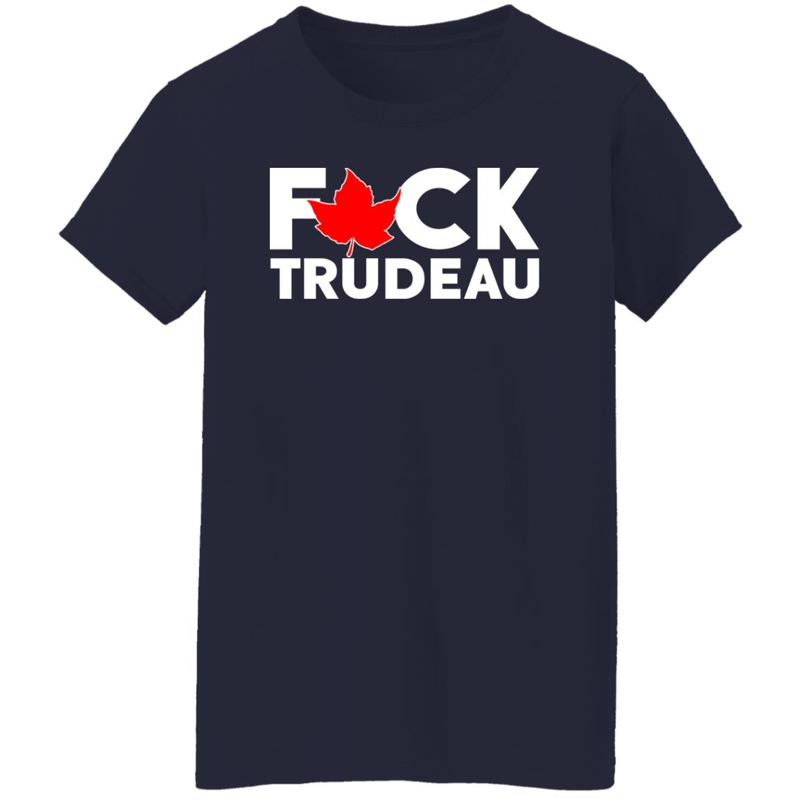 F-ck Trudeau Shirt