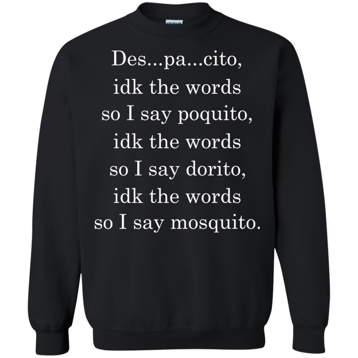 DESPACITO - Despacitoidk The Word Shirt, Hoodie, Tank - TeeDragons