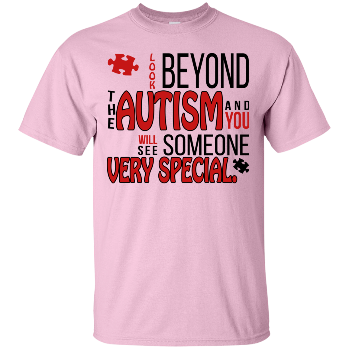 Look Beyond The Autism And You Will See Someone Very Special Shirt, Hoodie - TeeDragons