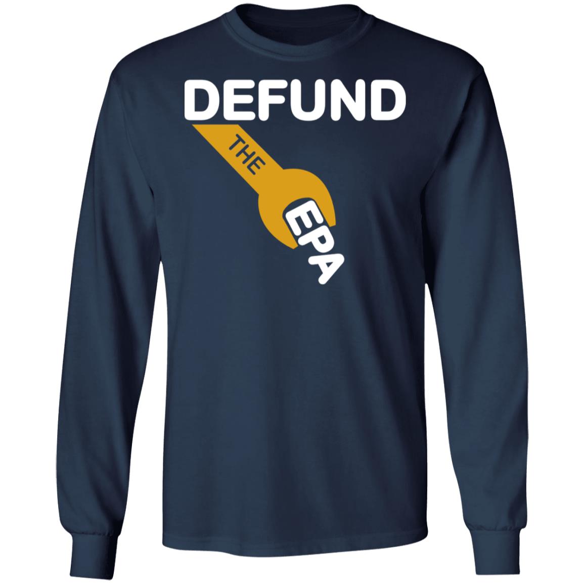 Defund The EPA Shirt