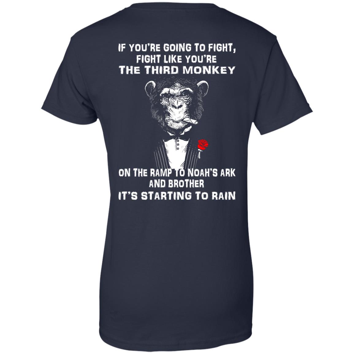 If You're Going To Fight, Fight Like You're The Third Monkey Shirt- Back Design - TeeDragons