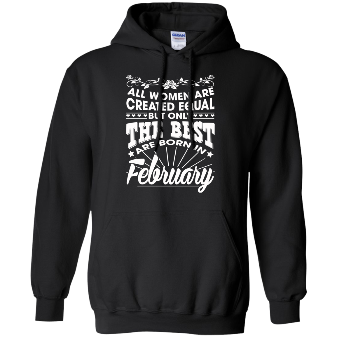 All Women Are Created Equal But Only The Best Are Born In February T-Shirt - TeeDragons