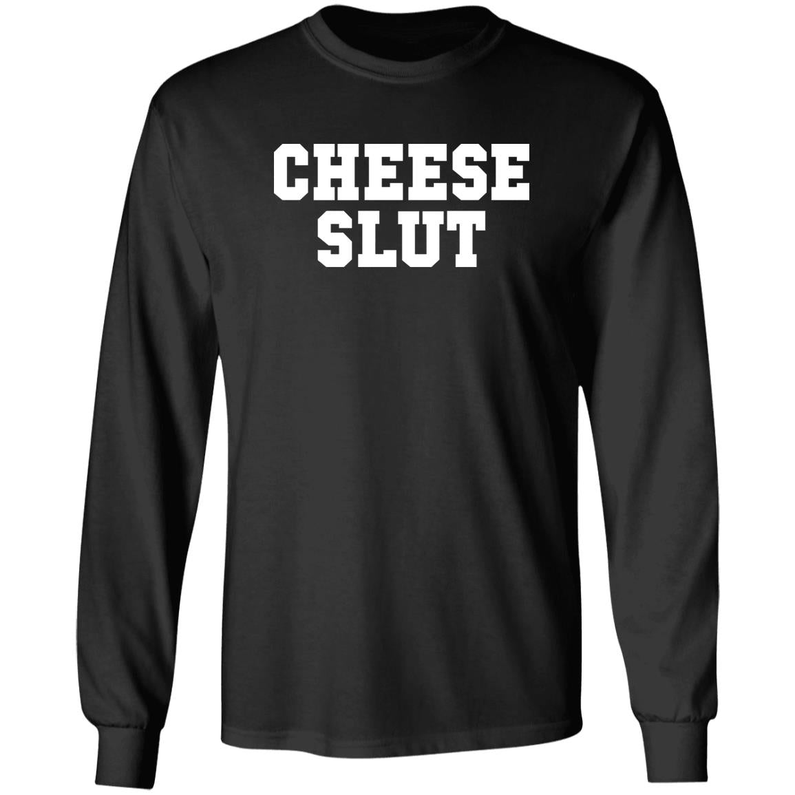 Cheese Slut Shirt