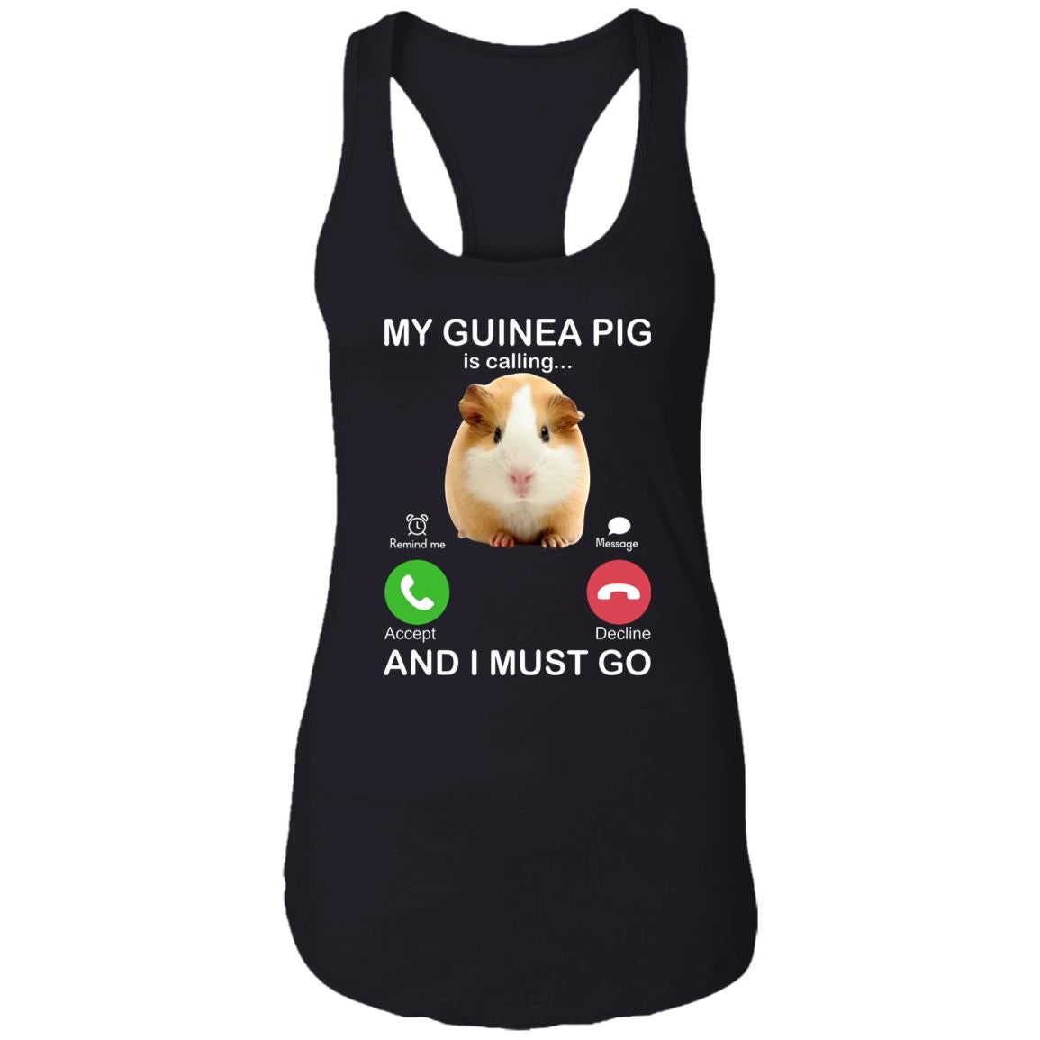 My Guinea Pig Is Calling And I Must Go Shirt