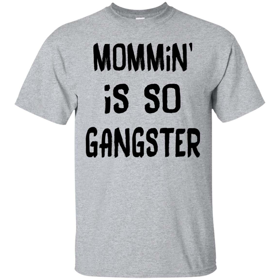 Mommin' Is So Gangster Shirt, Hoodie, Tank - TeeDragons