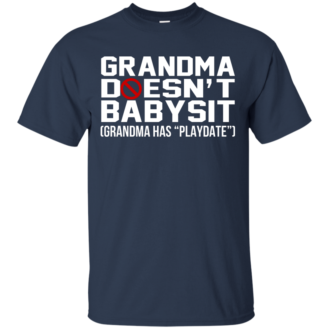 Grandma Doesn't Babysit (Grandma Has "Playdate") Shirt, Hoodie, Tank - TeeDragons