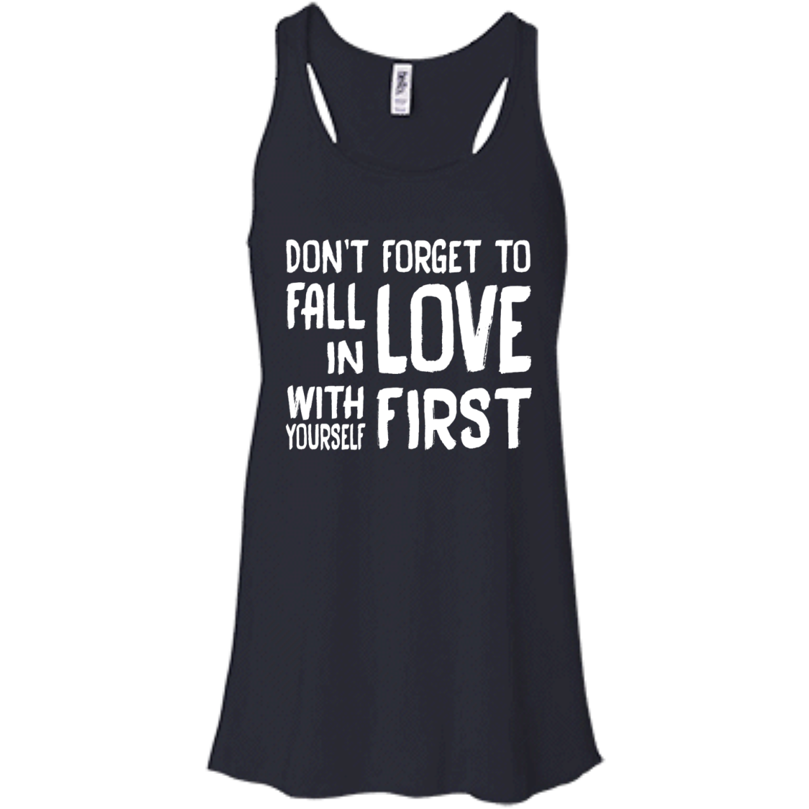 Don't Forget To Fall In Love With Yourself First Shirt, Hoodie, Tank - TeeDragons