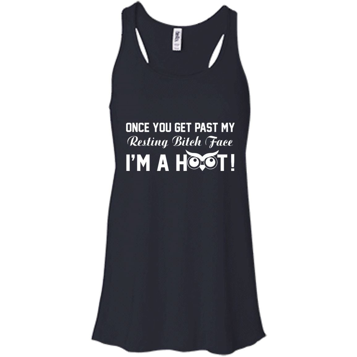 Once You Get Past My Resting Bitch Face I'm A Hoot Shirt, Hoodie, Tank - TeeDragons