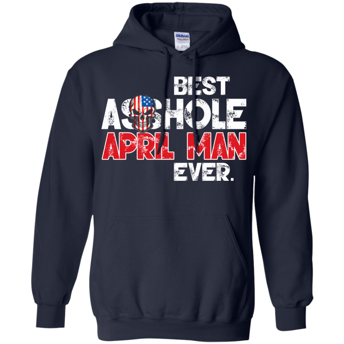 Best Asshole April Man Ever Shirt, Hoodie, Tank - TeeDragons
