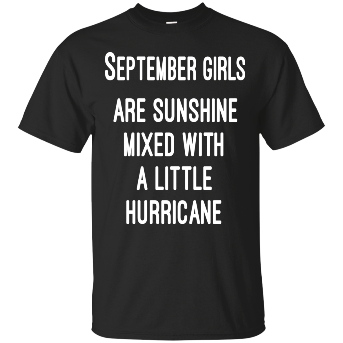 September Girls Are Sunshine Mixed With A Little Hurricane Shirt, Hoodie - TeeDragons