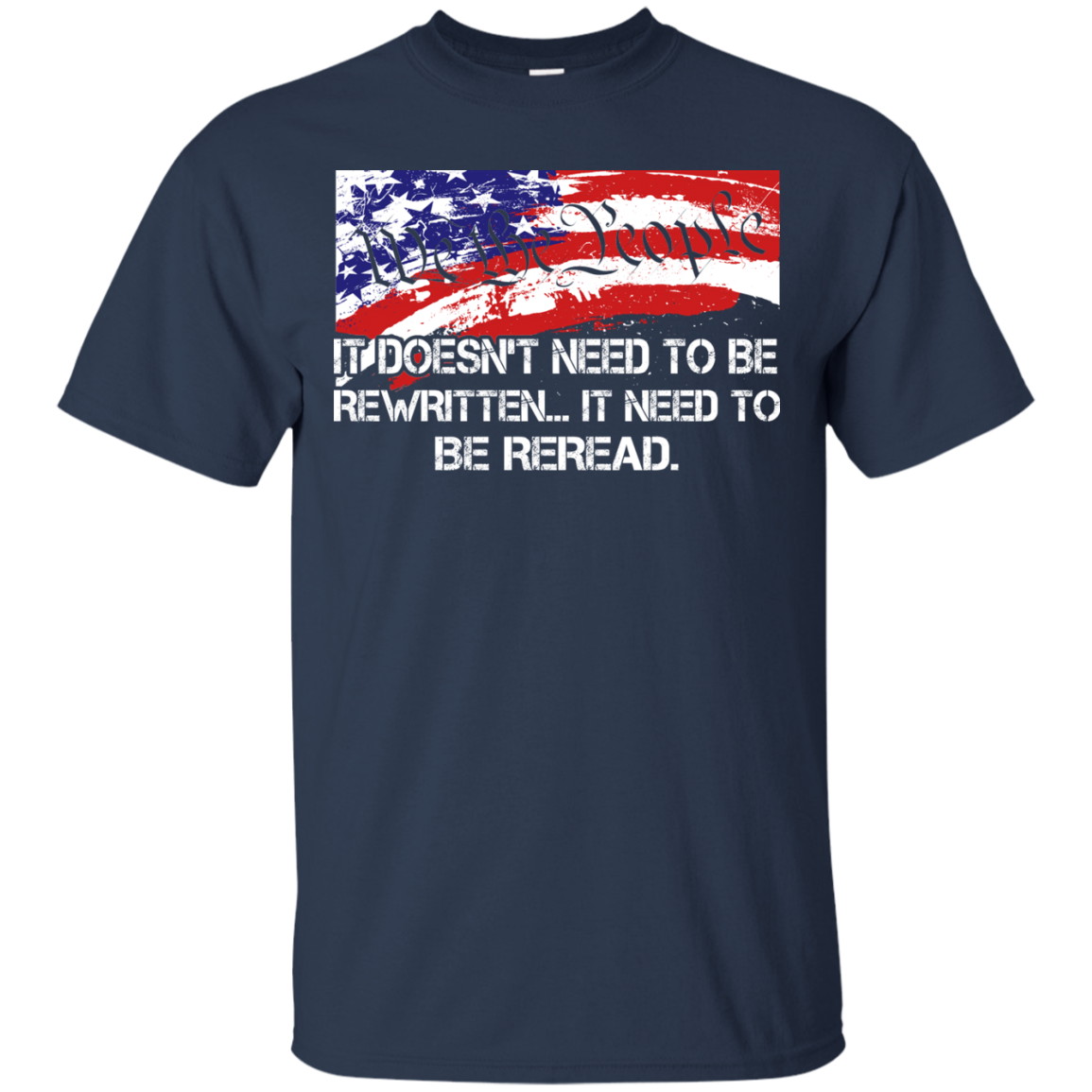 We The People - It Doesn't Need To Be Rewritten Shirt, Hoodie, Tank - TeeDragons