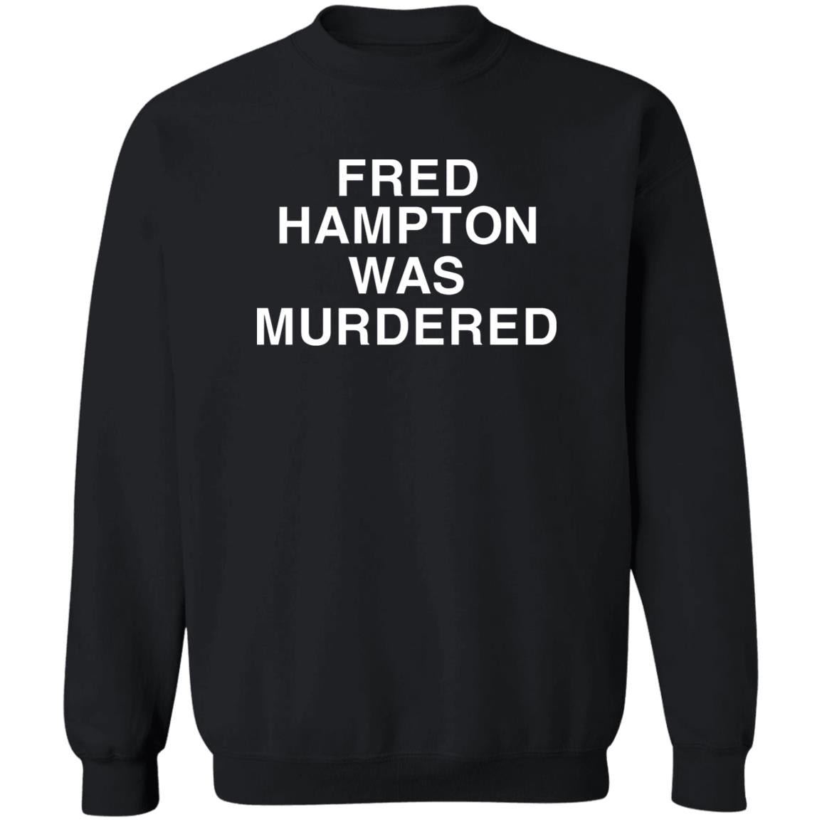 Fred Hampton Was Murdered Shirt
