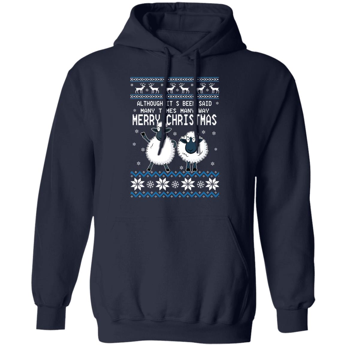 Although It’s Been Said Many Times Many Way Merry Christmas Sweater