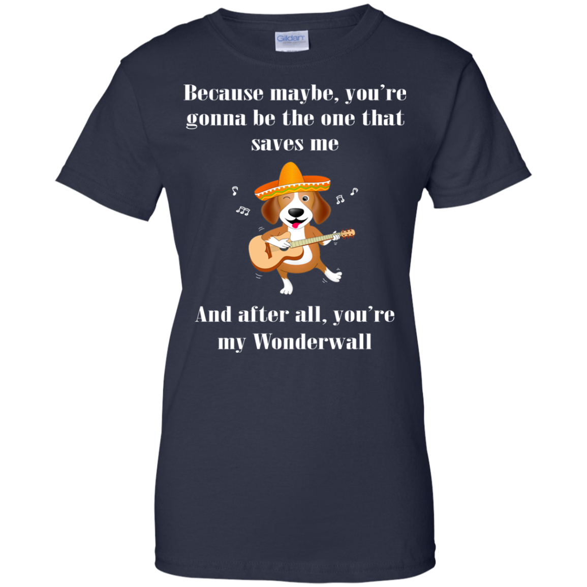 Because Maybe, You're Gonna Be The One That Saves Me T-Shirt - TeeDragons