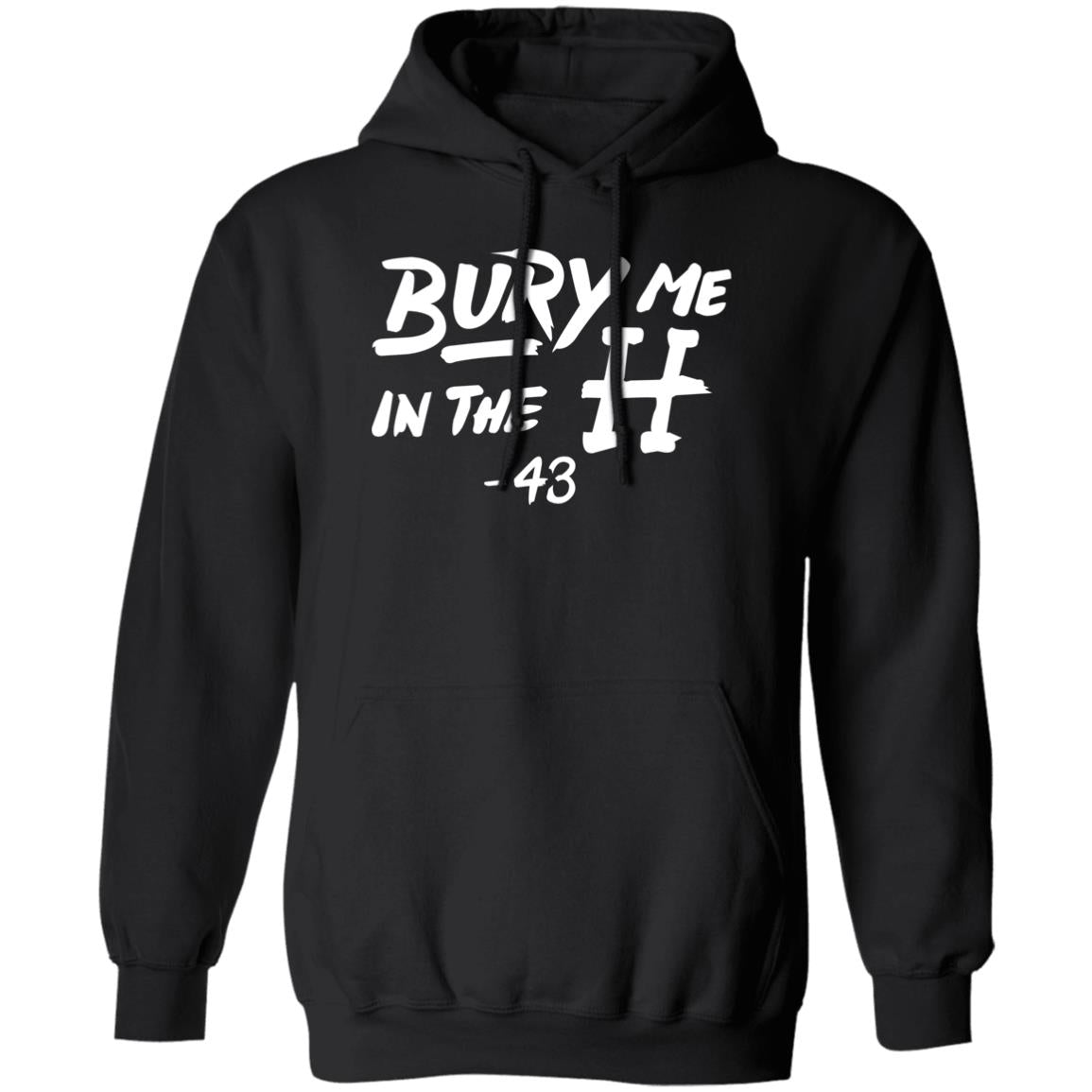 Bury Me In The H Shirt