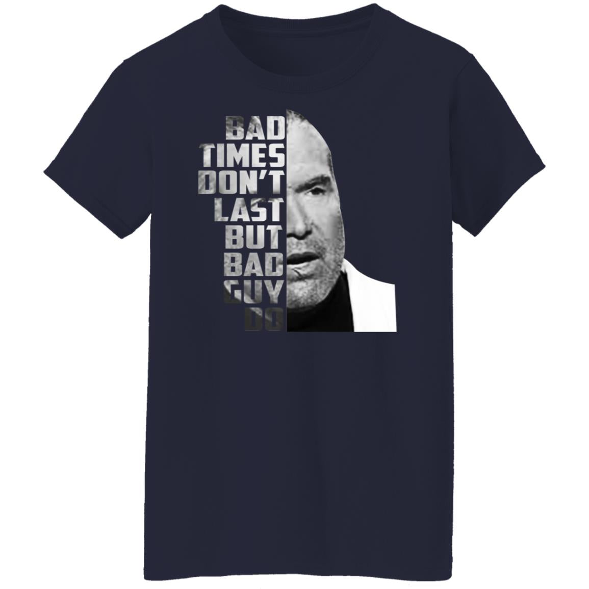 Scott Hall - Bad times don't last but bad guy do shirt