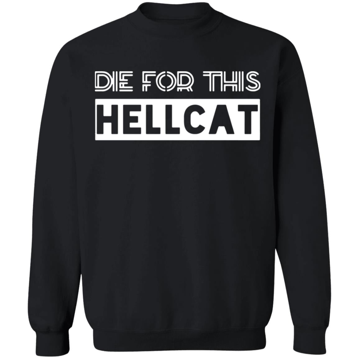 Die For This Hellcat Shirt