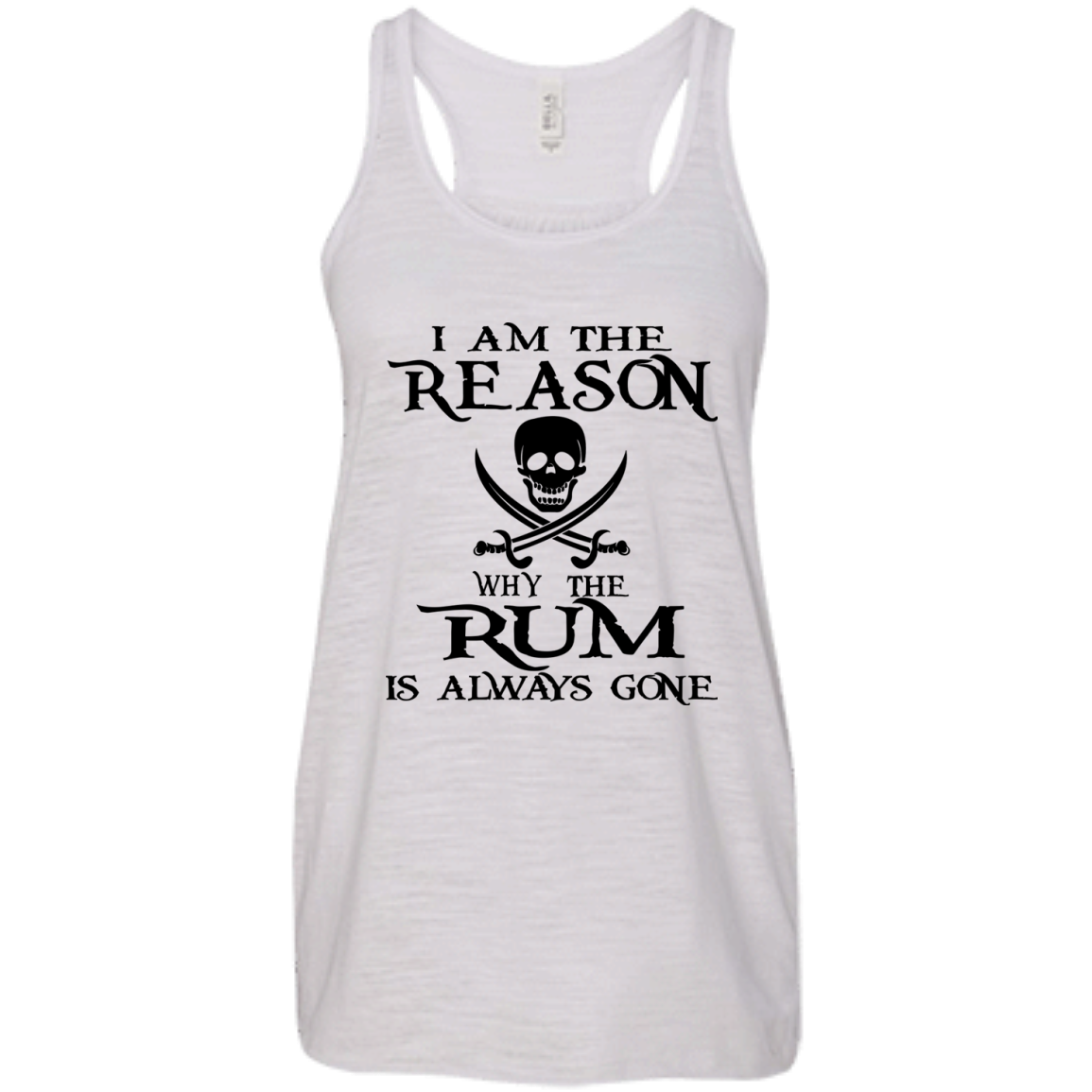 I Am The Reason Why The Rum Is Always Gone Shirt, Hoodie, Tank - TeeDragons