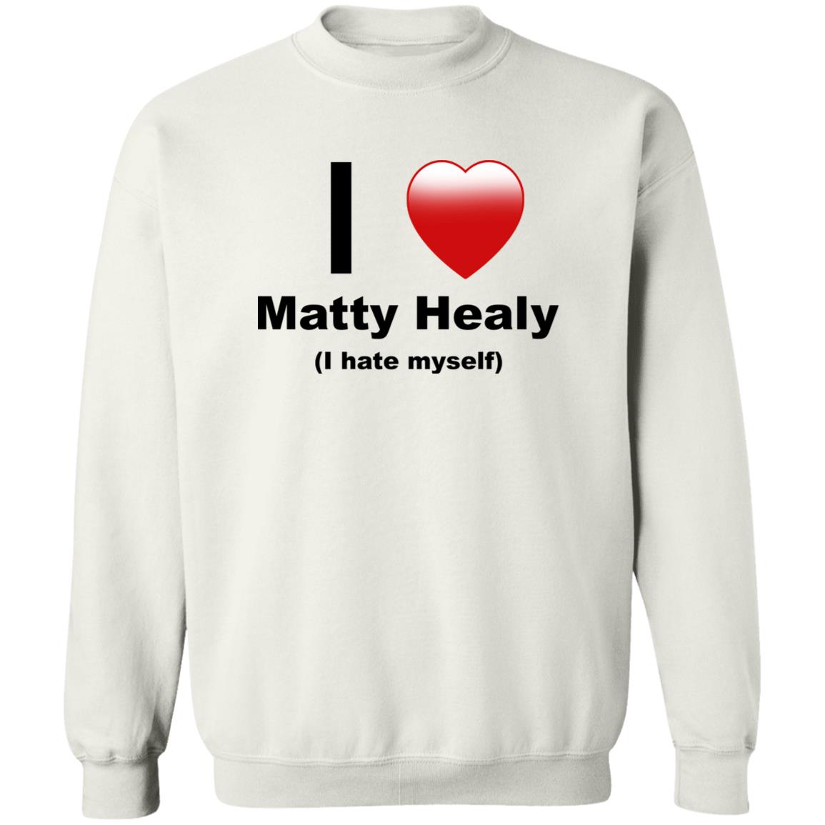 I Love Matty Healy I Hate Myself Shirt