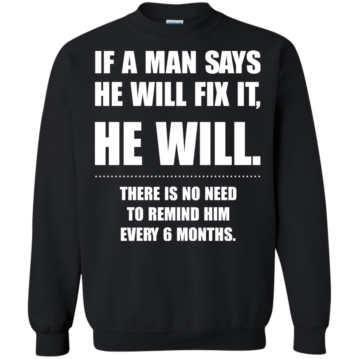 If A Man Says He Will Fix It, He Will Shirt, Hoodie, Tank - TeeDragons