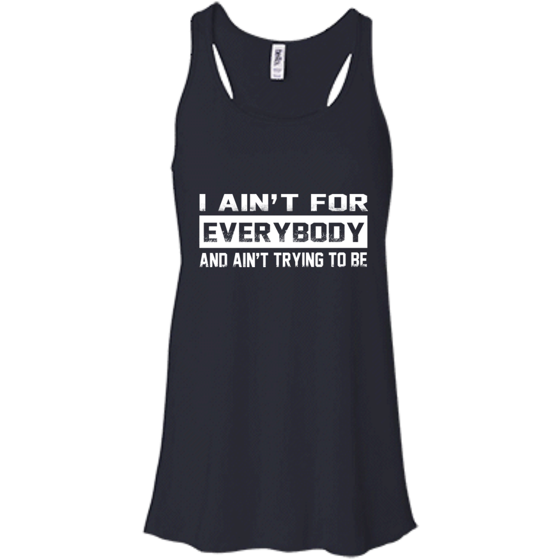 I Ain't For Everybody And Ain't Trying To Be Shirt, Hoodie, Tank - TeeDragons