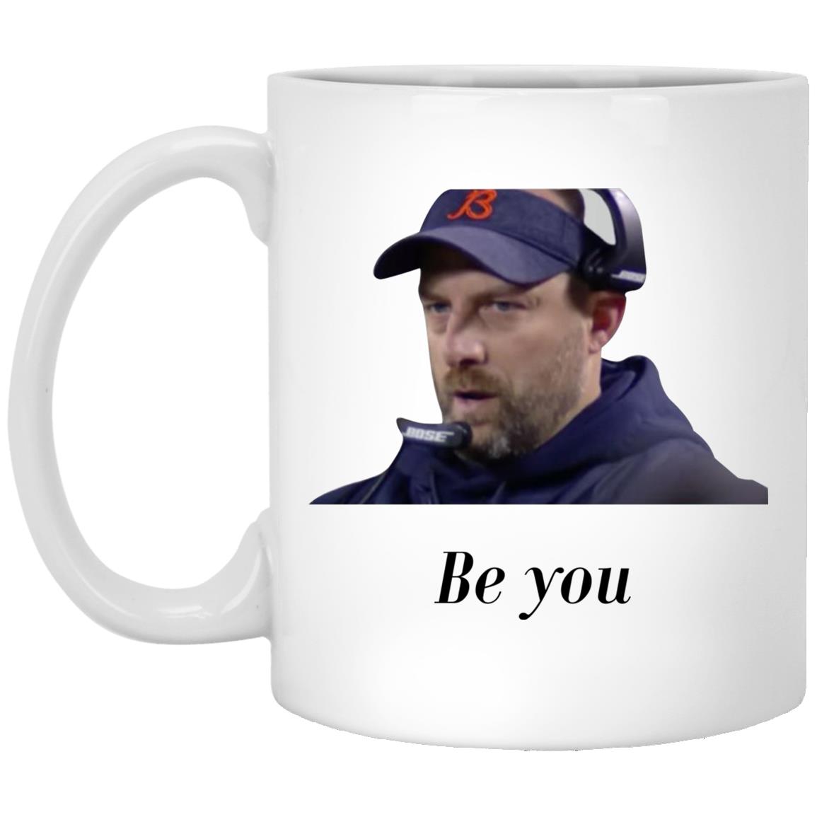 Matt Nagy Be You Mugs