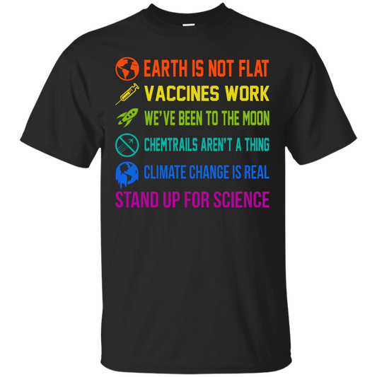 Earth is not flat! Vaccines work! Stand up for science T-Shirt - TeeDragons