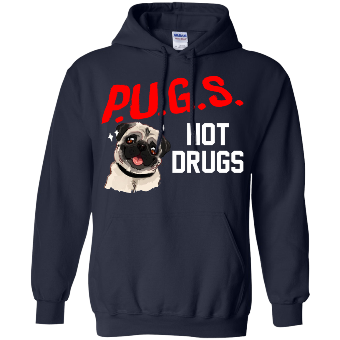 Pet Collective - P.U.G.S. Not Drugs Shirt, Hoodie, Tank - TeeDragons