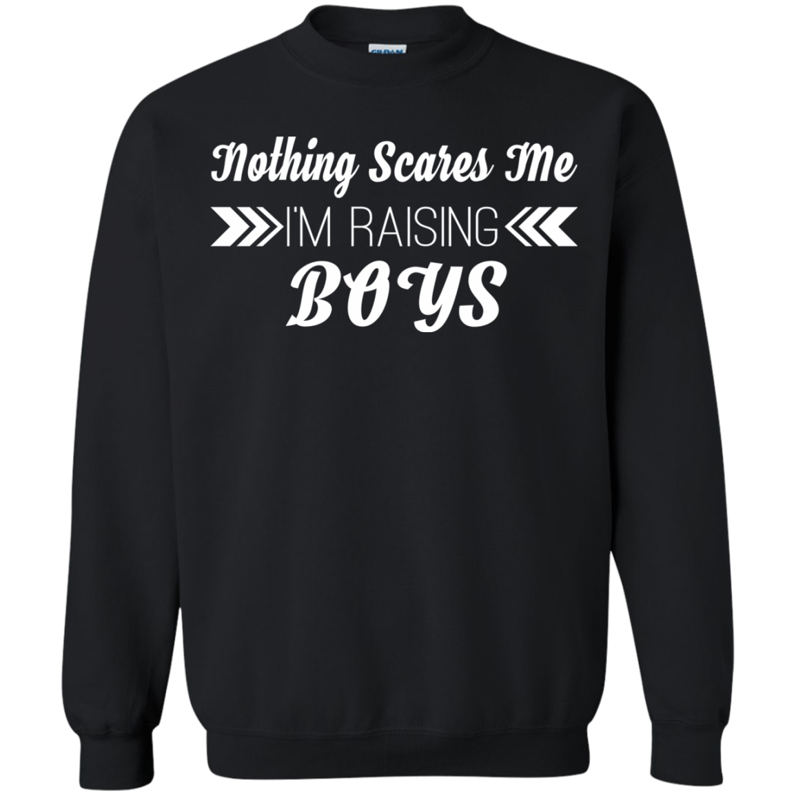 Nothing Scares Me - I Am Raising Boy Shirt, Hoodie, Tank - TeeDragons