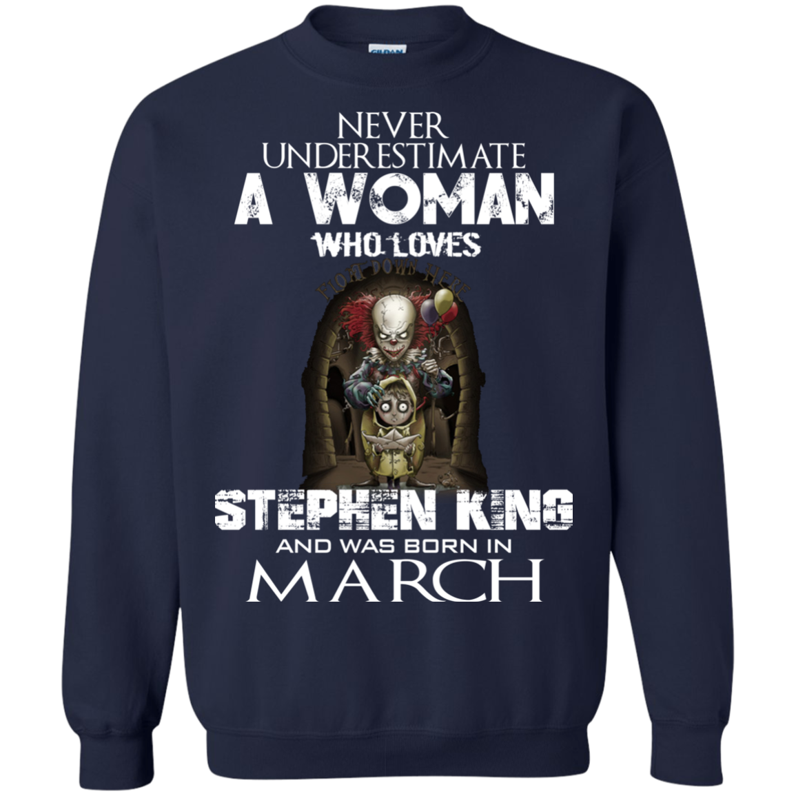 Never Underestimate A Woman Who Loves Stephen King And Was Born In March T-Shirt - TeeDragons