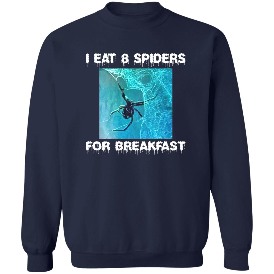 I Eat 8 Spiders For Breakfast Shirt