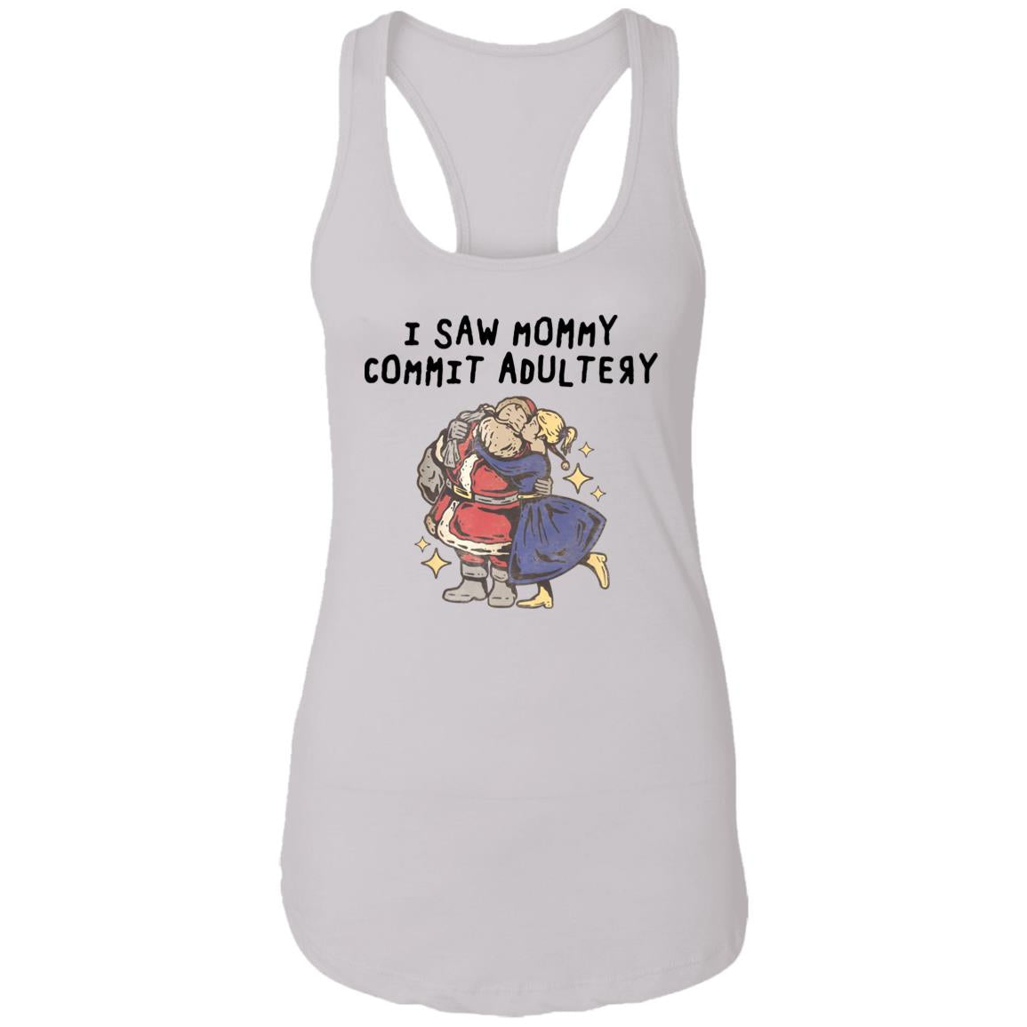 I Saw Mommy Commit Adultery Shirt