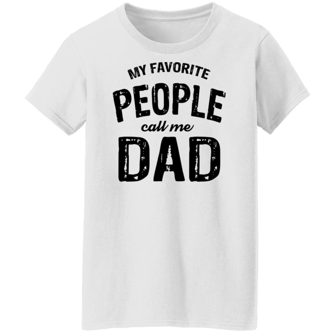 My Favorite People Call Me Dad Shirt