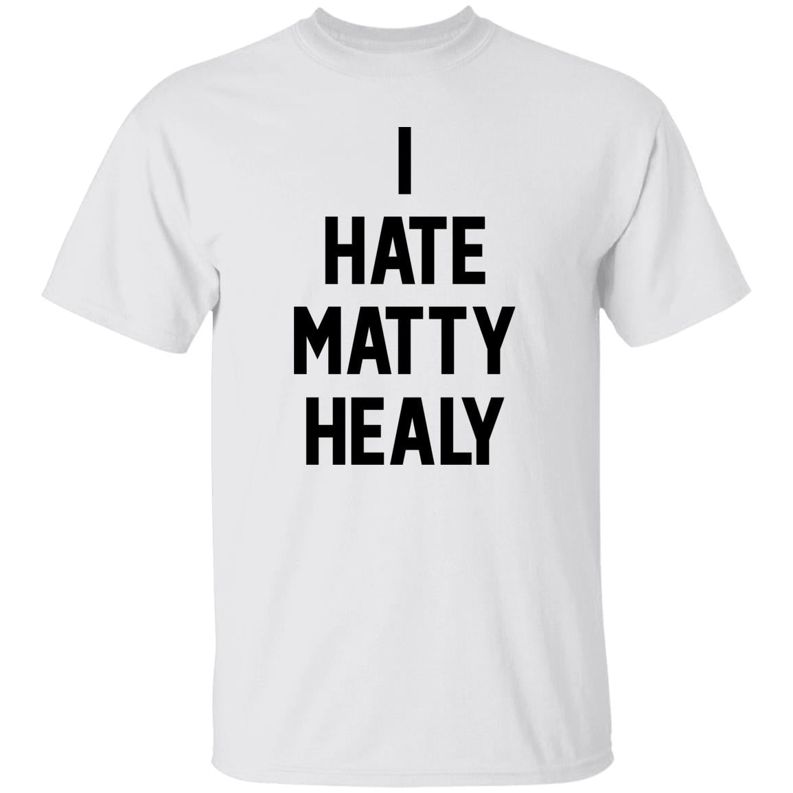 I Hate Matty Healy Shirt