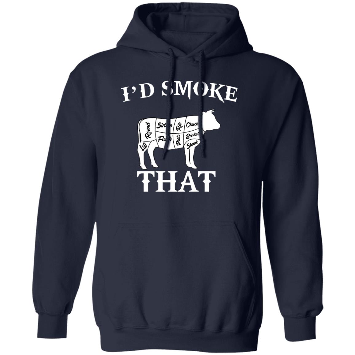 I’d Smoke That Shirt