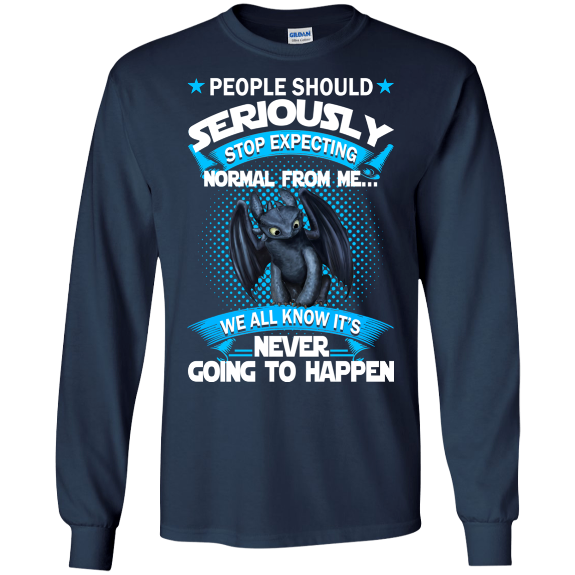 People Should Seriously Stop Expecting Normal From Me Shirt - TeeDragons