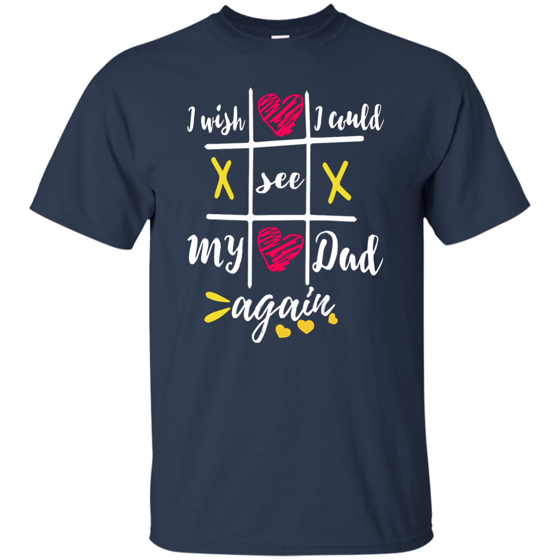 I Wish I Could See My Dad Again Shirt, Hoodie, Tank - TeeDragons